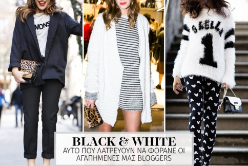 Black & White: Αυτό που λατρεύουν να φοράνε οι αγαπημένες μας bloggers